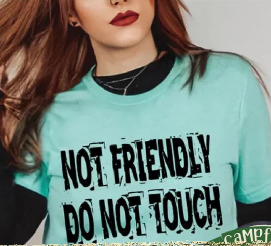 Not Friendly Do Not Touch