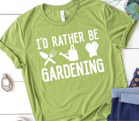 I'd Rather Be Gardening