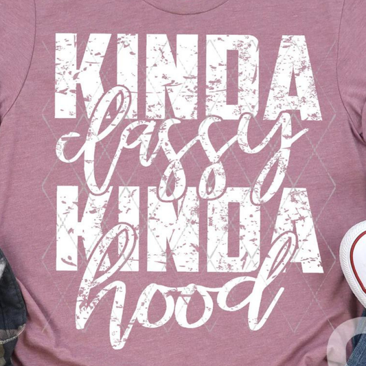 Kinda Classy Kinda Hood
