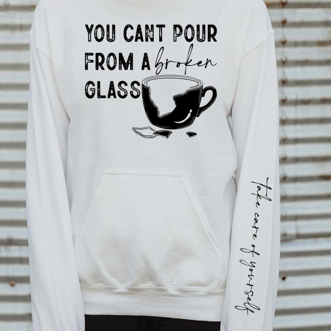 You Can't Pour From A Broken Glass