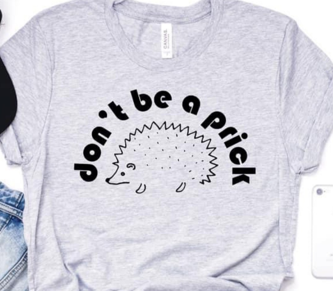 Don't Be A Prick