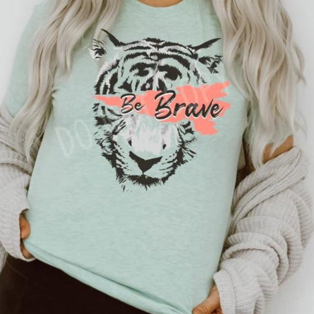Be Brave Tiger