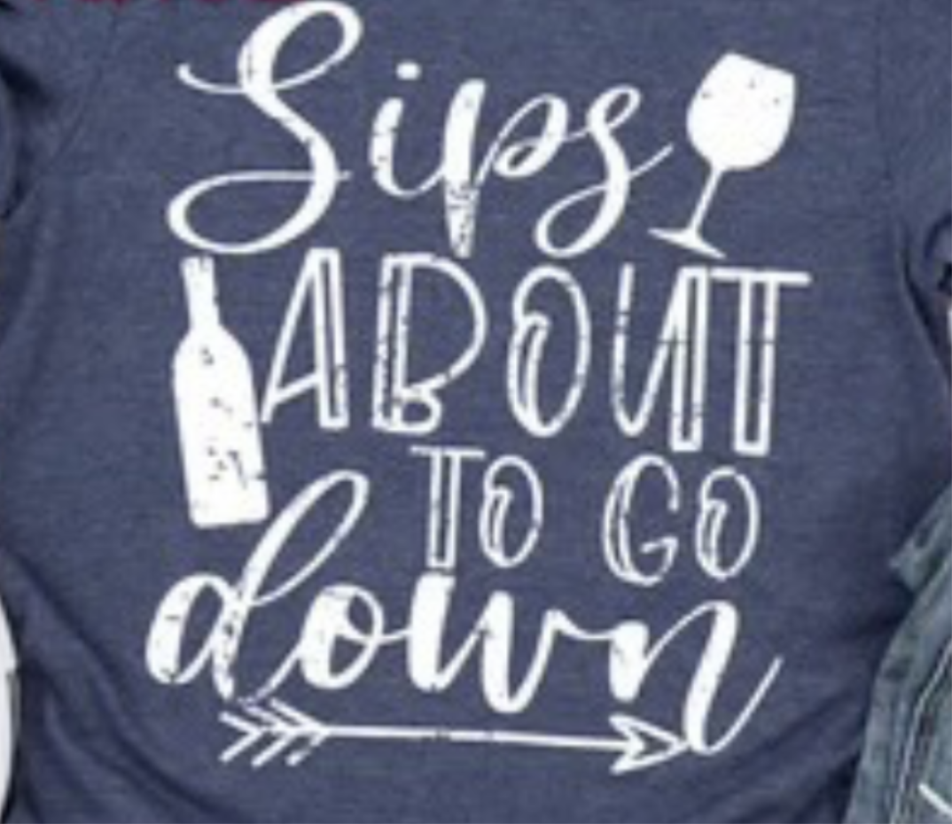 Sips About To Go Down