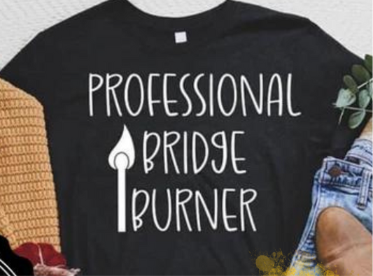 Professional Bridge Burner
