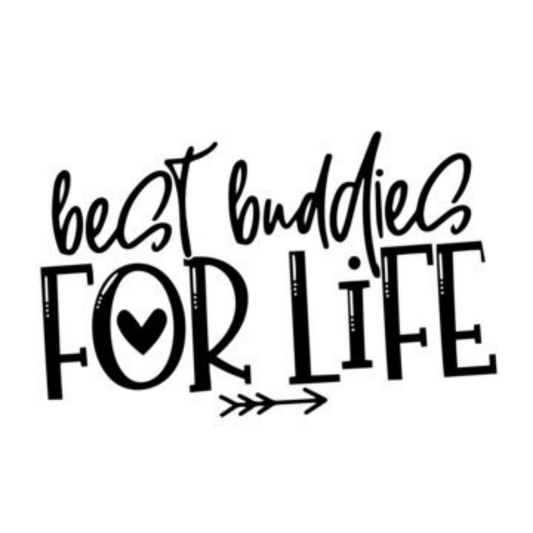 Best Buddies For Life