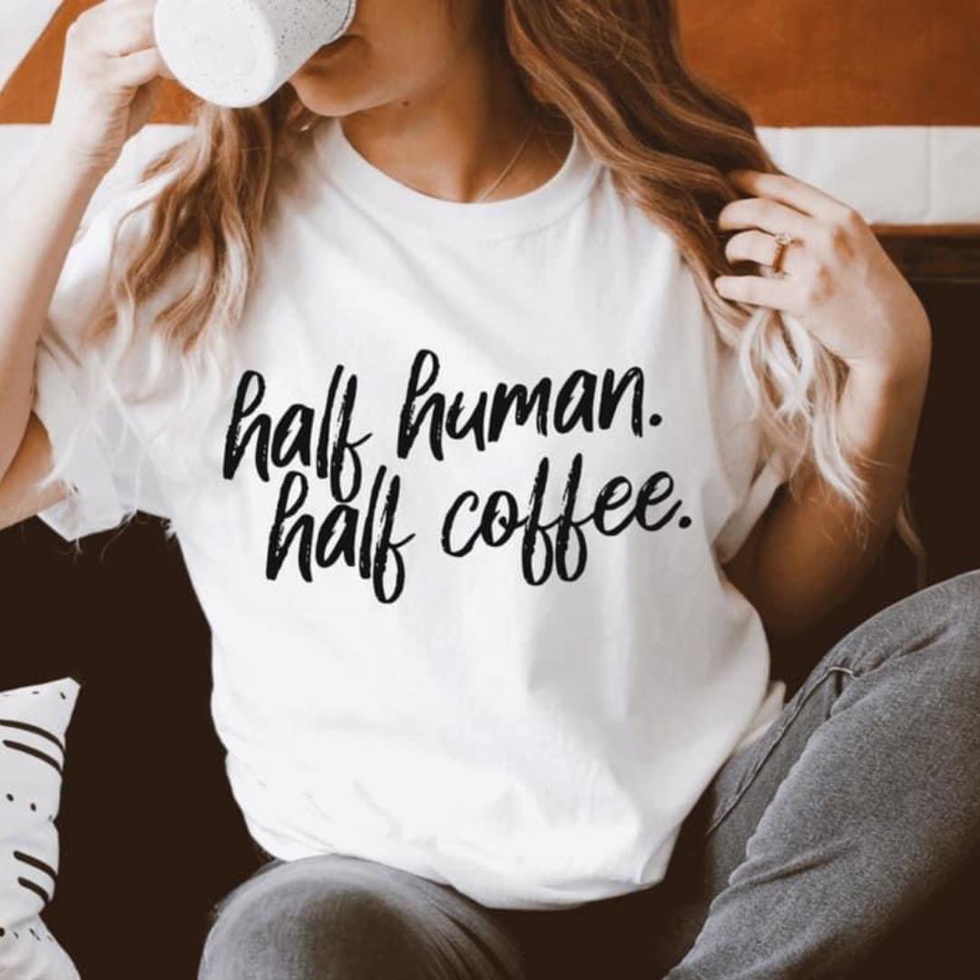 Half Human Half Coffee