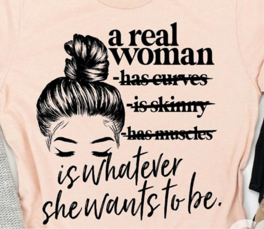 A Real Woman Is