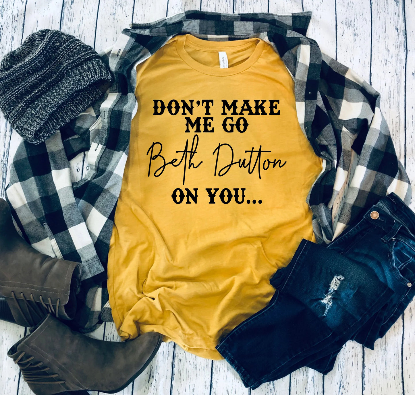 Don't Make Me Go Beth Dutton On You