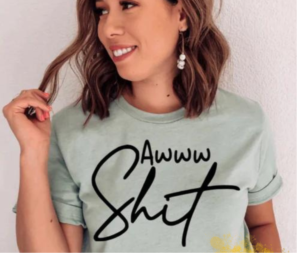 Awww Shit