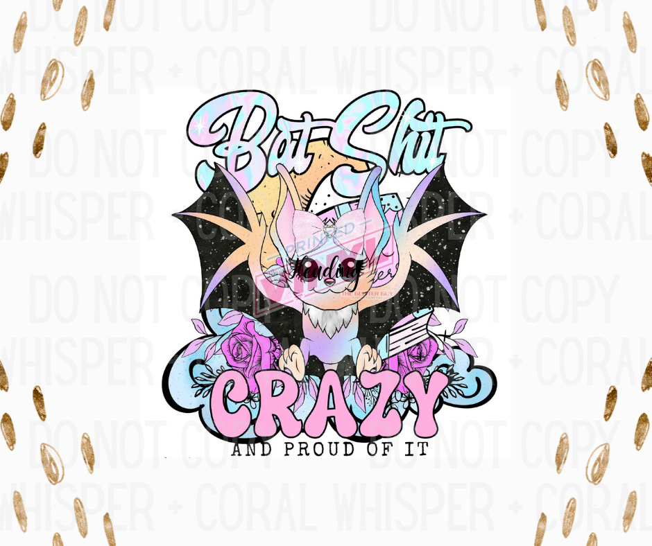 Decal #1282 Crazy And Proud Of It - Bat