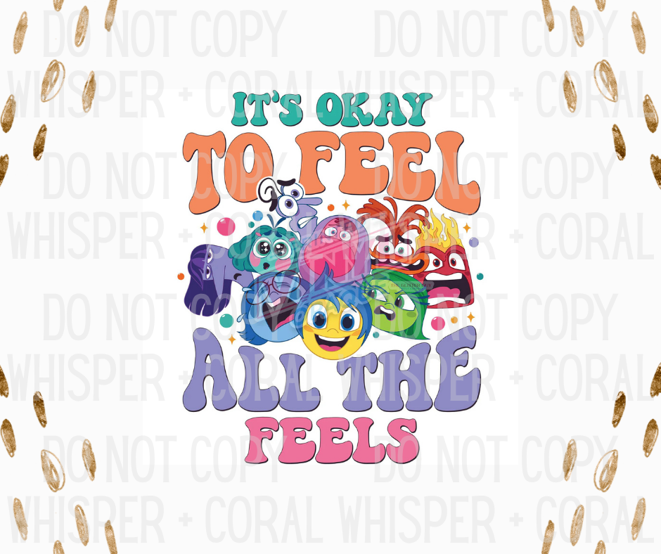 Decal #1300 It's Okay To Feel All The Feels