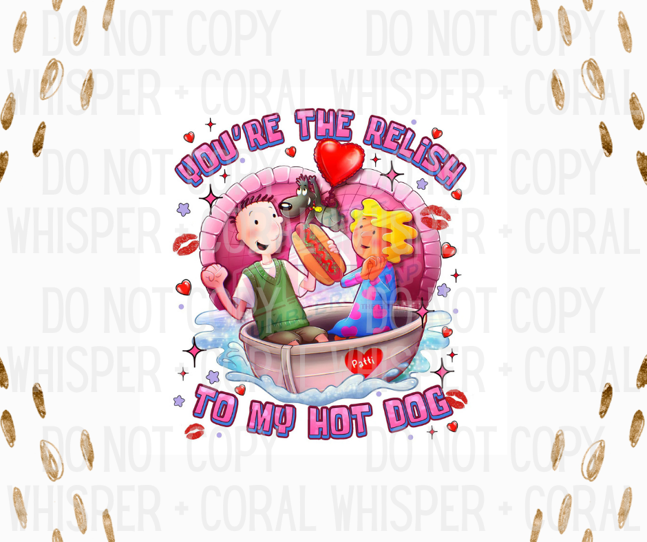 Decal #1303 Doug + Patty - Relish To My Hot Dog