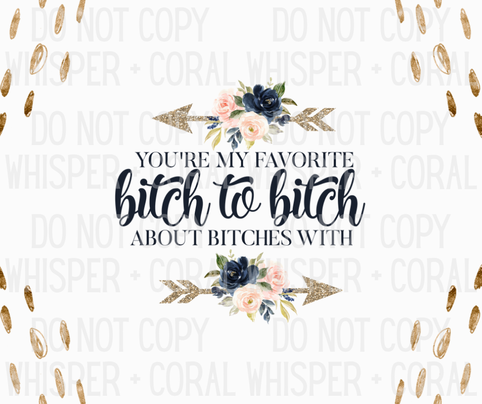 Decal #A-B40 My Favortie B*tch