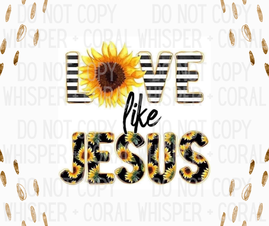 Decal #A-F48 Love Like Jesus Sunflower