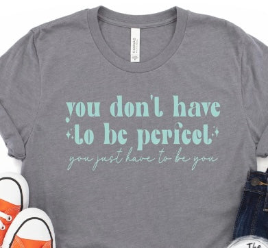 Just Have To Be You