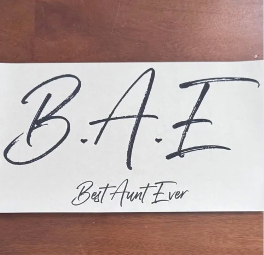 B.A.E. Best Aunt Ever