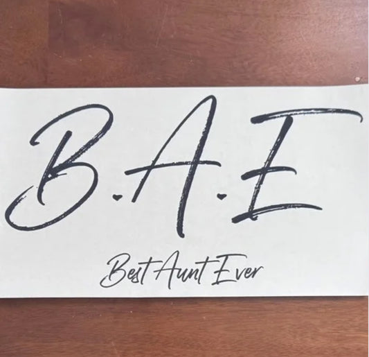 B.A.E. Best Aunt Ever