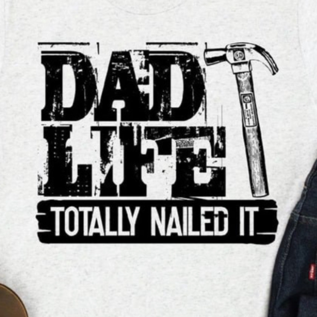 Dad Life Nailed It