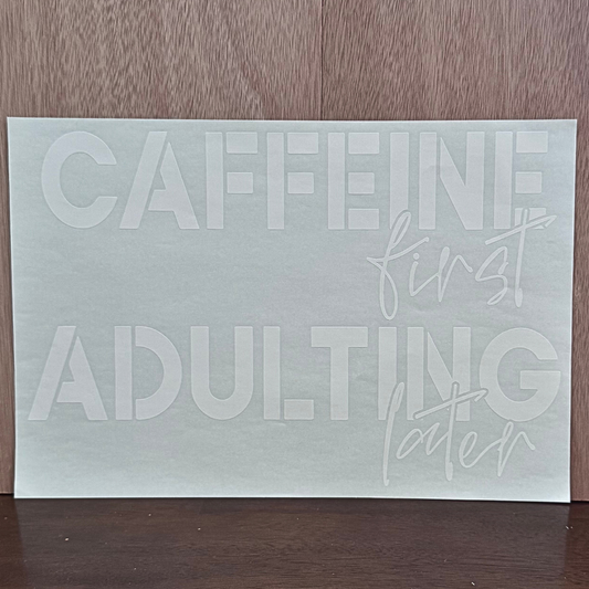 Caffeine First Adulting Later