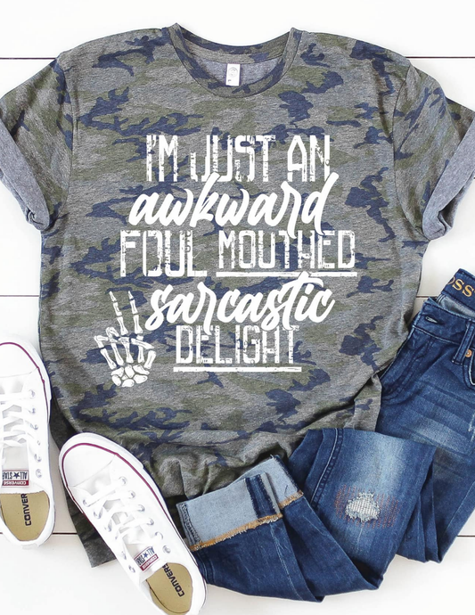 Just An Awkward Foul Mouthed Sarcastic Delight