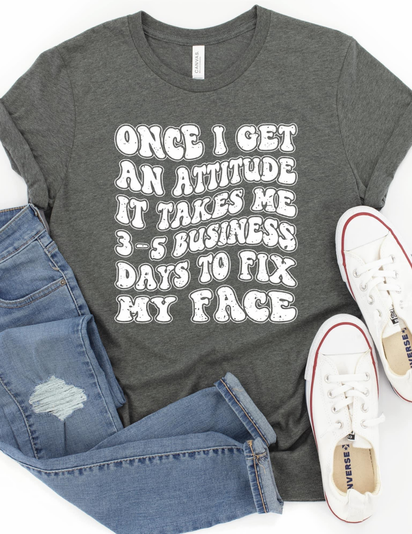 3-5 Business Days To Fix My Face