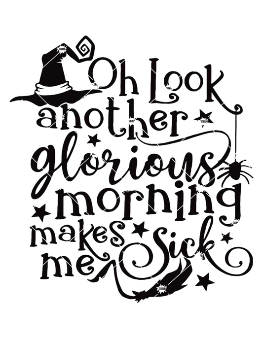 Oh Look Another Glorious Morning