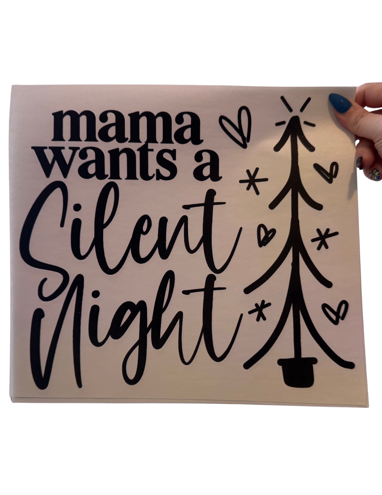 Mama Wants A Silent Night