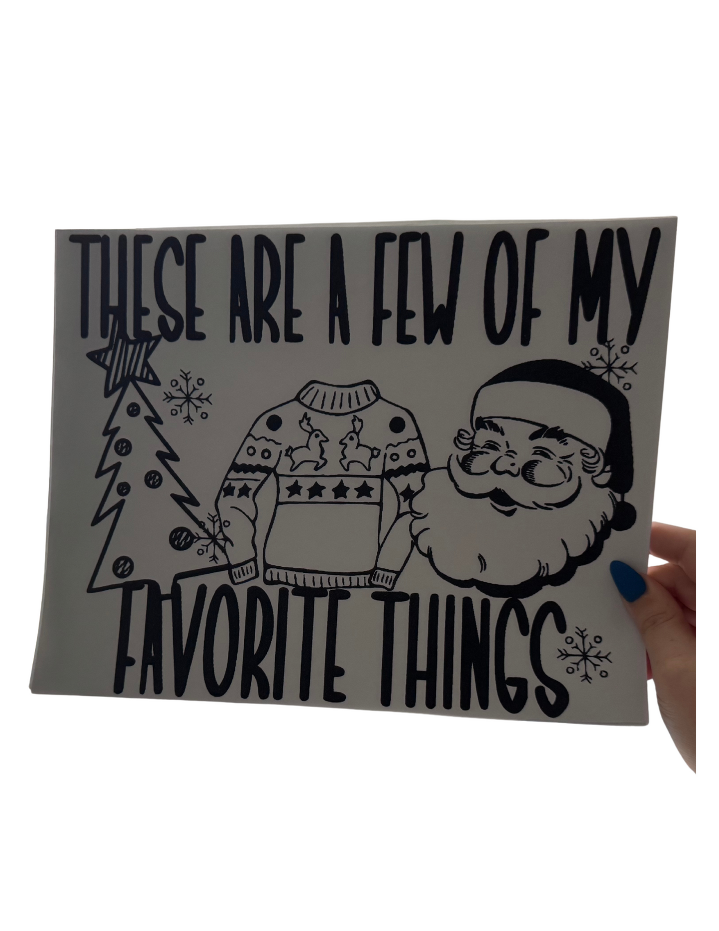 These Are A Few Of My Favorite Things