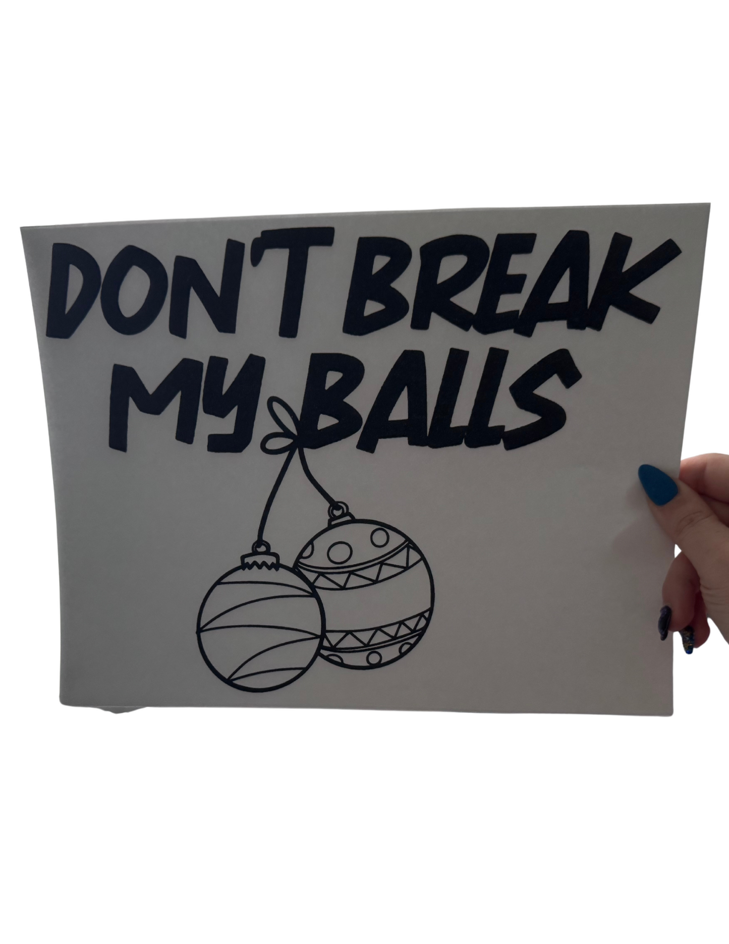 Don't Break My Balls