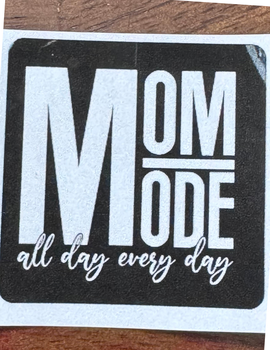 Mom Mode