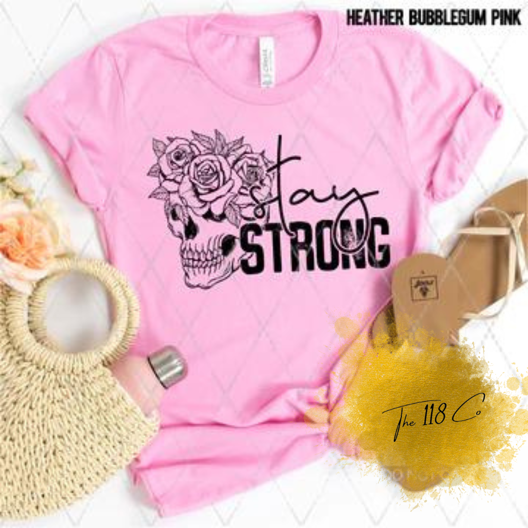 Stay Strong Floral Skull