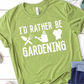 I'd Rather Be Gardening