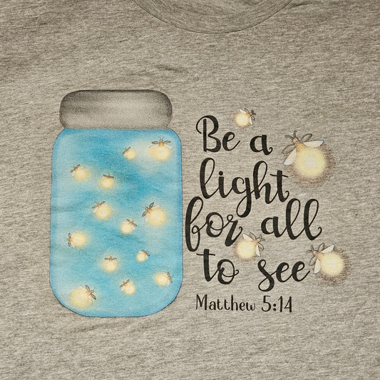 Be A Light For All To See