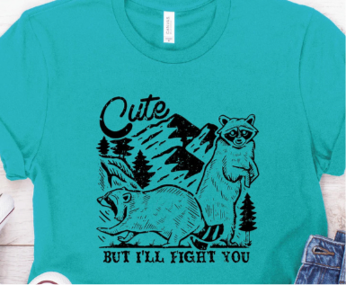 Cute But I’ll Fight You