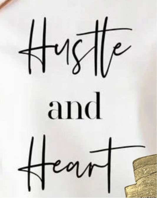 Hustle And Heart