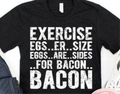 Exercise Bacon