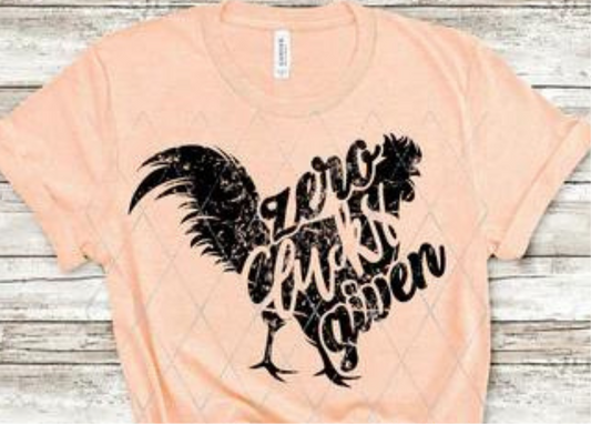 Zero Clucks Given