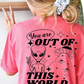 You Are Out Of This World