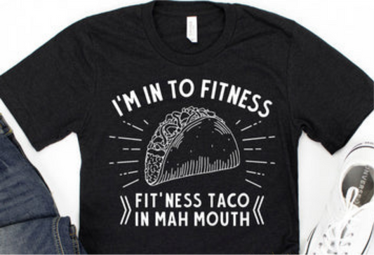 I'm In To Fitness ... Tacos