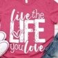 Live The Life You Love