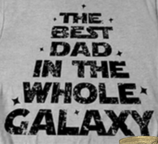 Best Dad In The Whole Galaxy