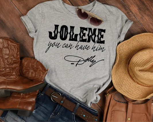 Jolene You Can Have Him