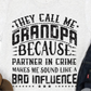 Grandpa Bad Influence