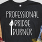 Professional Bridge Burner