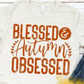 Blessed & Autumn Obsessed