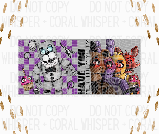 Wrap #131 Five Nights - Grey Bear Have you Met Them Yet