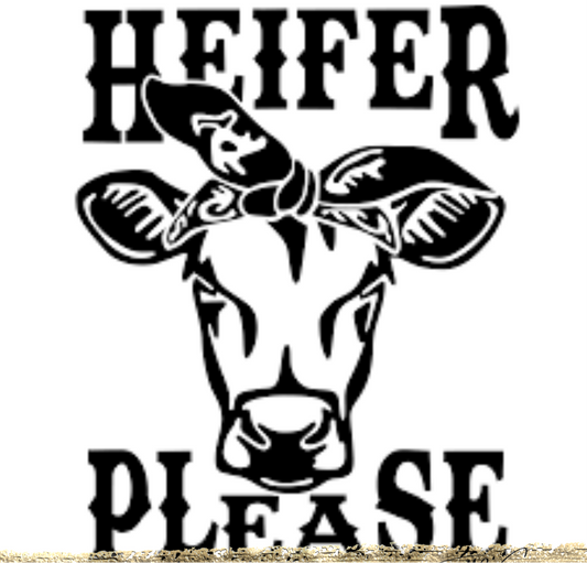 Heifer Please