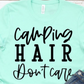 Camping Hair Don't Care