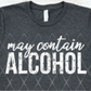 May Contain Alcohol