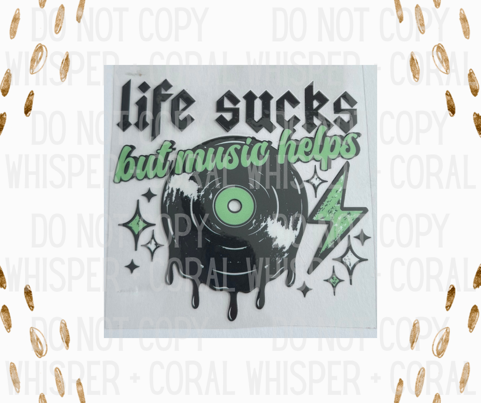 Decal #1263 Life Sucks But Music Helps Record